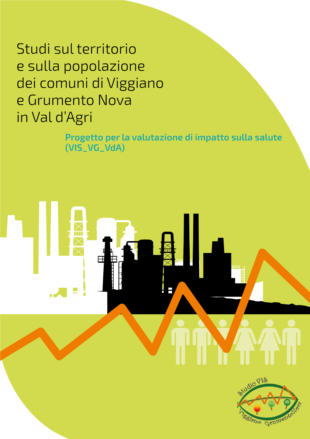 Studi Sul Territorio E Sulla Popolazione Dei Comuni Di Viggiano E Grumento