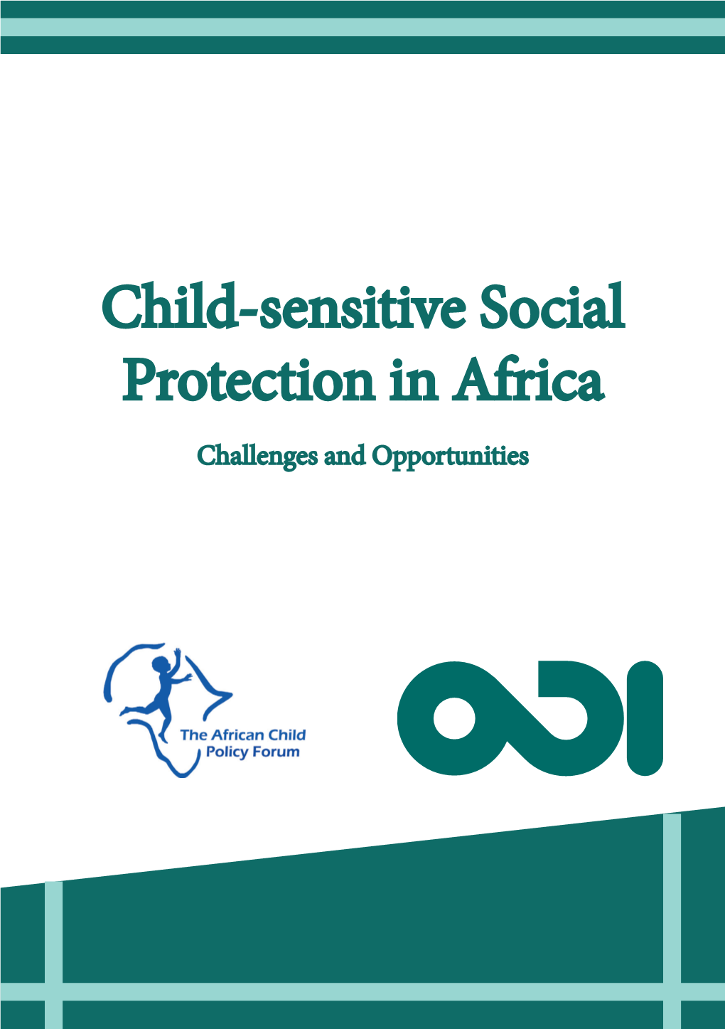Child-Sensitive Social Protection in Africa Challenges and Opportunities