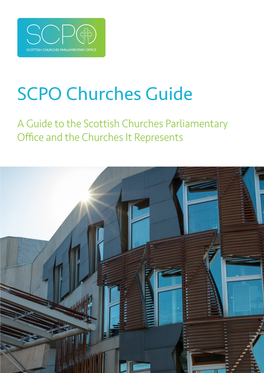 SCPO Churches Guide a Guide to the Scottish Churches Parliamentary Office and the Churches It Represents Contents