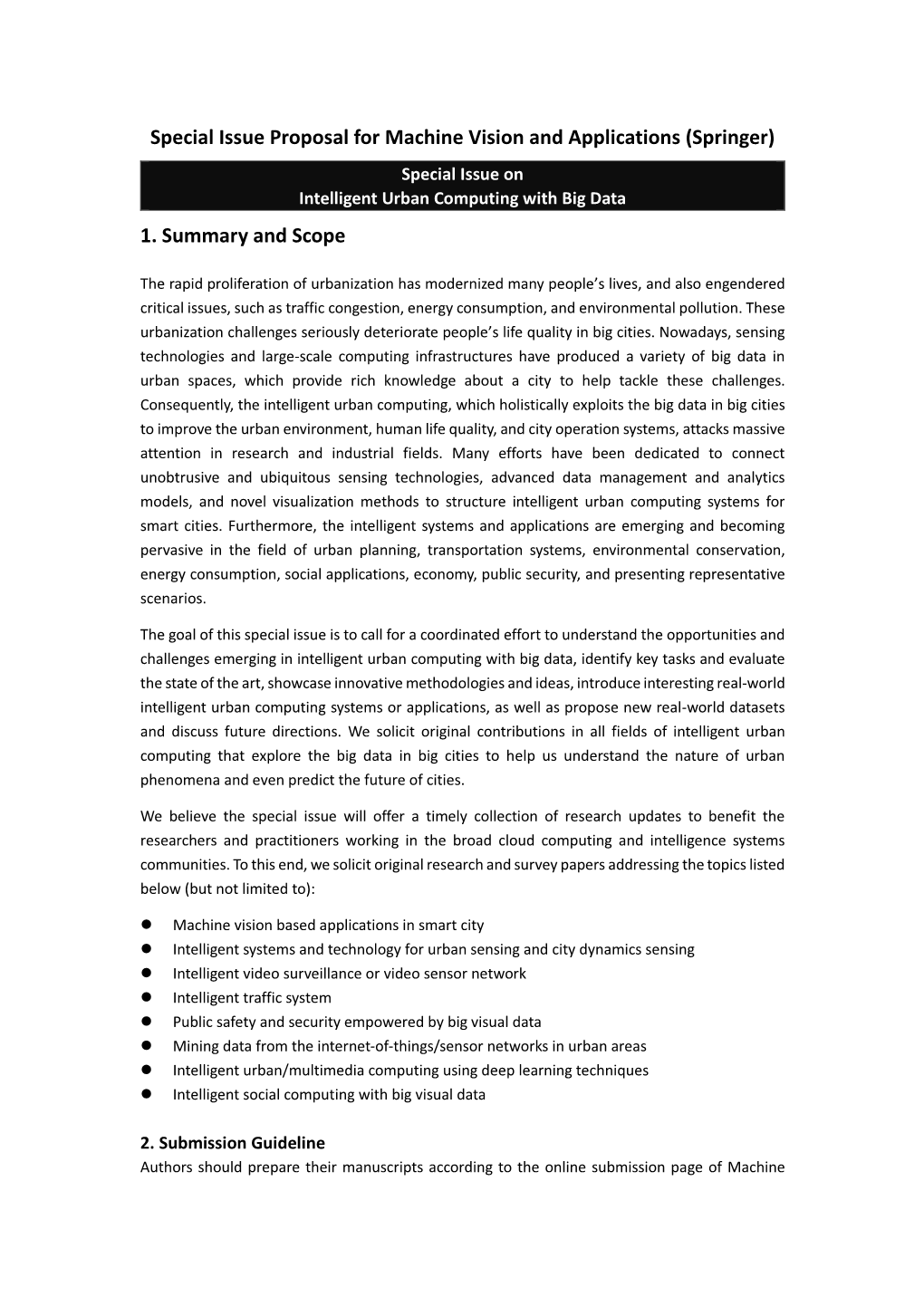 Special Issue Proposal for Machine Vision and Applications (Springer) Special Issue on Intelligent Urban Computing with Big Data 1