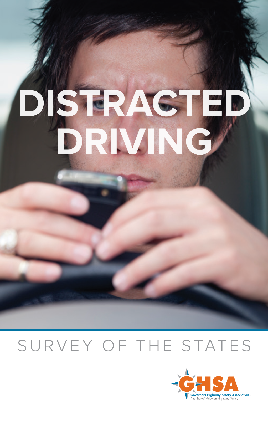 2013 Distracted Driving: Survey of the States