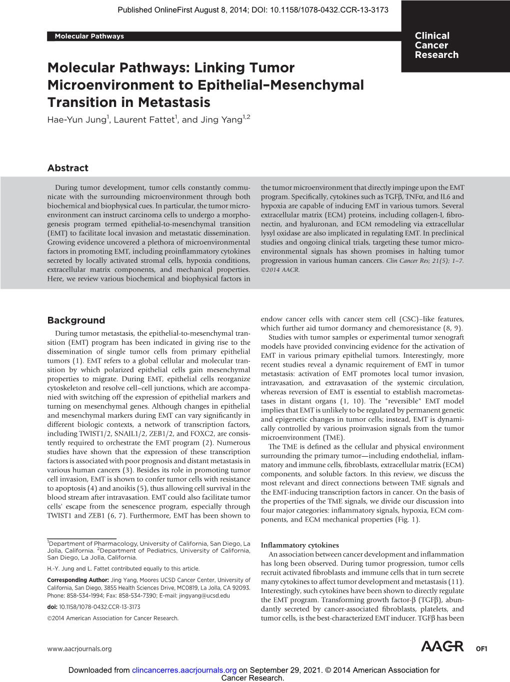 Linking Tumor Microenvironment to Epithelial–Mesenchymal Transition in Metastasis Hae-Yun Jung1, Laurent Fattet1, and Jing Yang1,2