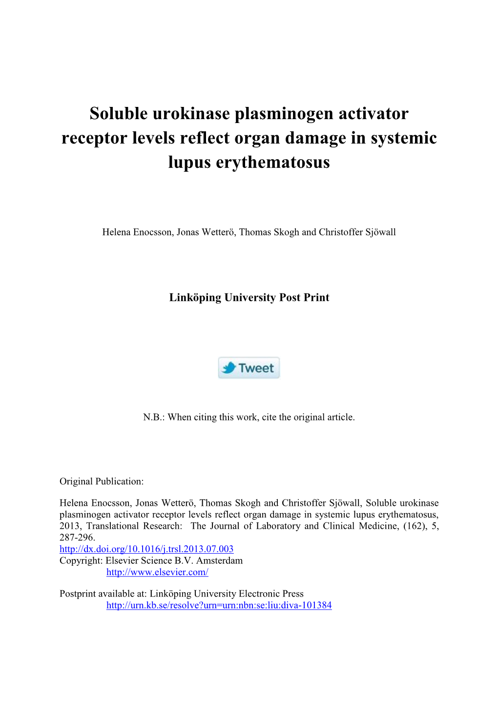 Soluble Urokinase Plasminogen Activator Receptor Levels Reflect Organ Damage in Systemic Lupus Erythematosus