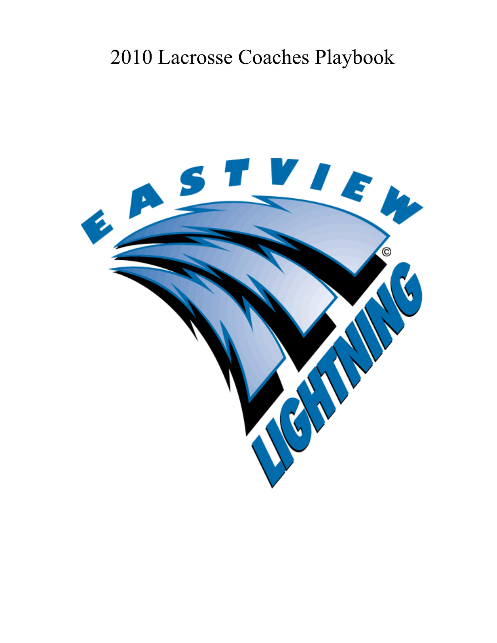 2010 Eastview Lacrosse Playbook