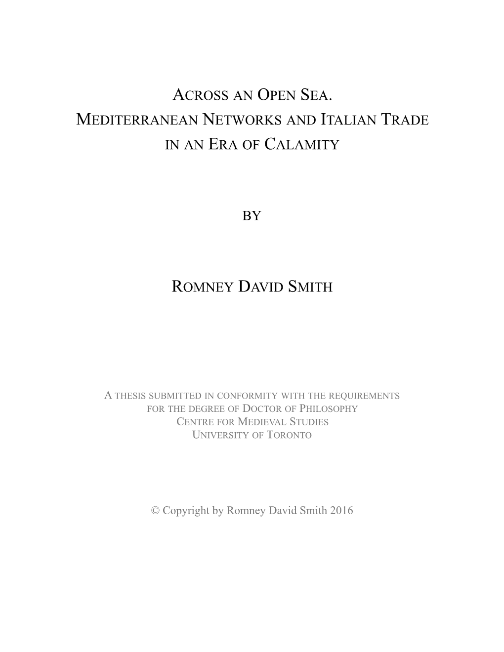 Across an Open Sea. Mediterranean Networks and Italian Trade in an Era of Calamity