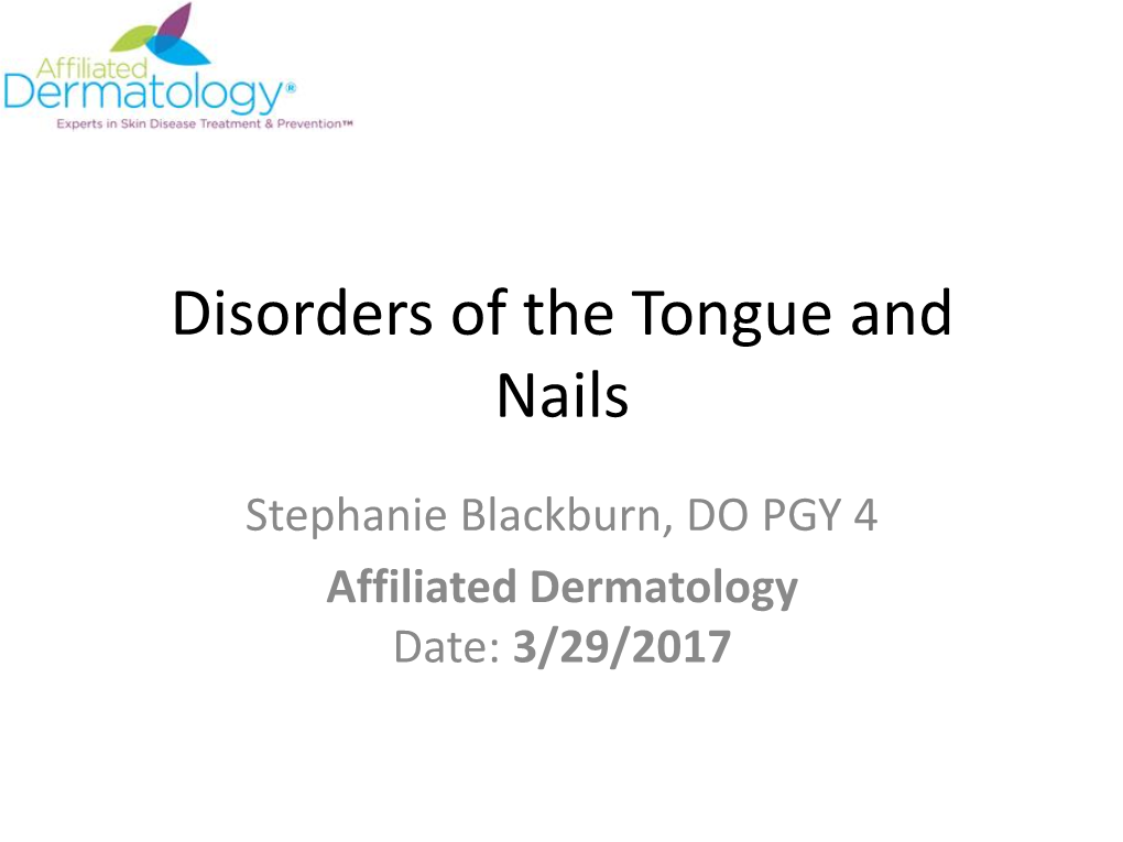 Disorders of the Tongue and Nails