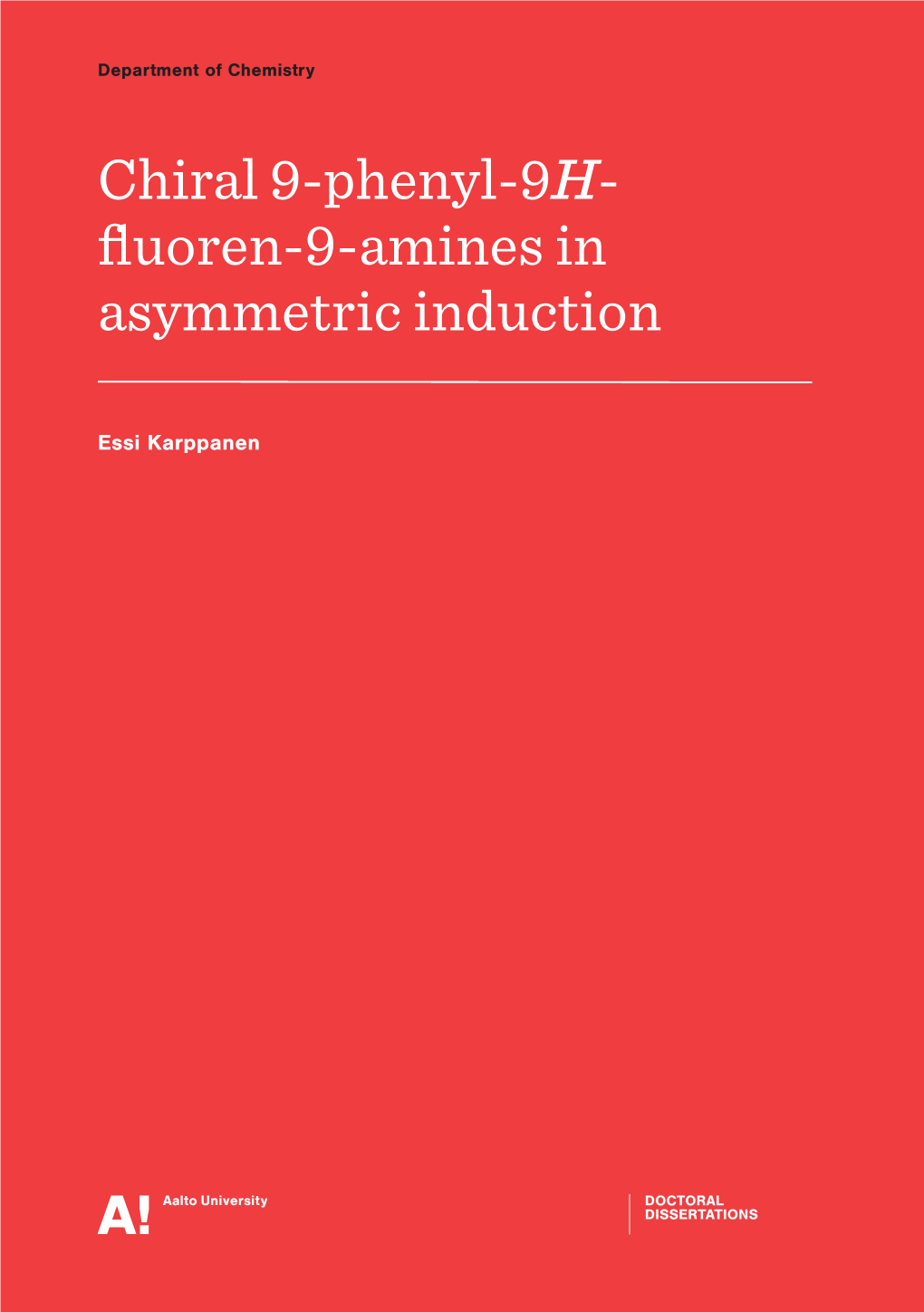 Chiral9-Phenyl-9H- Fluoren-9-Amines in Asymmetricinduction