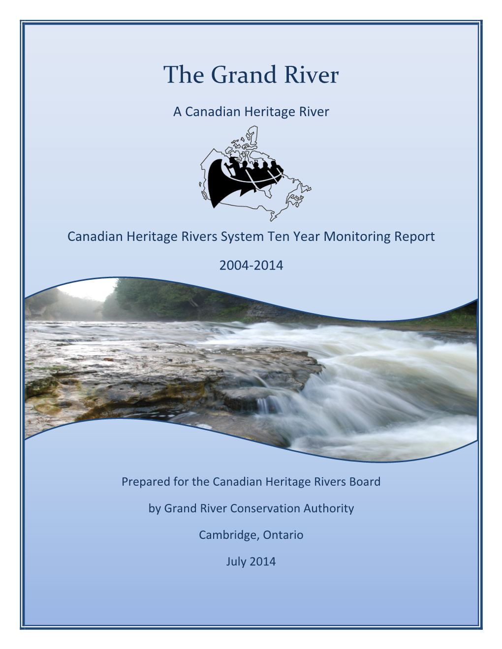 PDF of Grand River Ten-Year Report 2004 – 2014