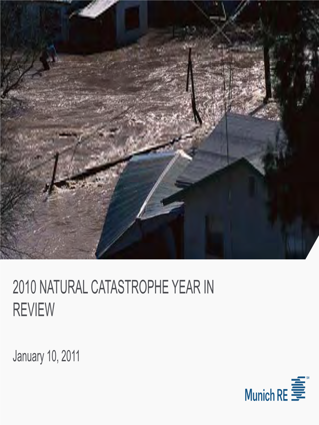 2010 Natural Catastrophe Year in Review