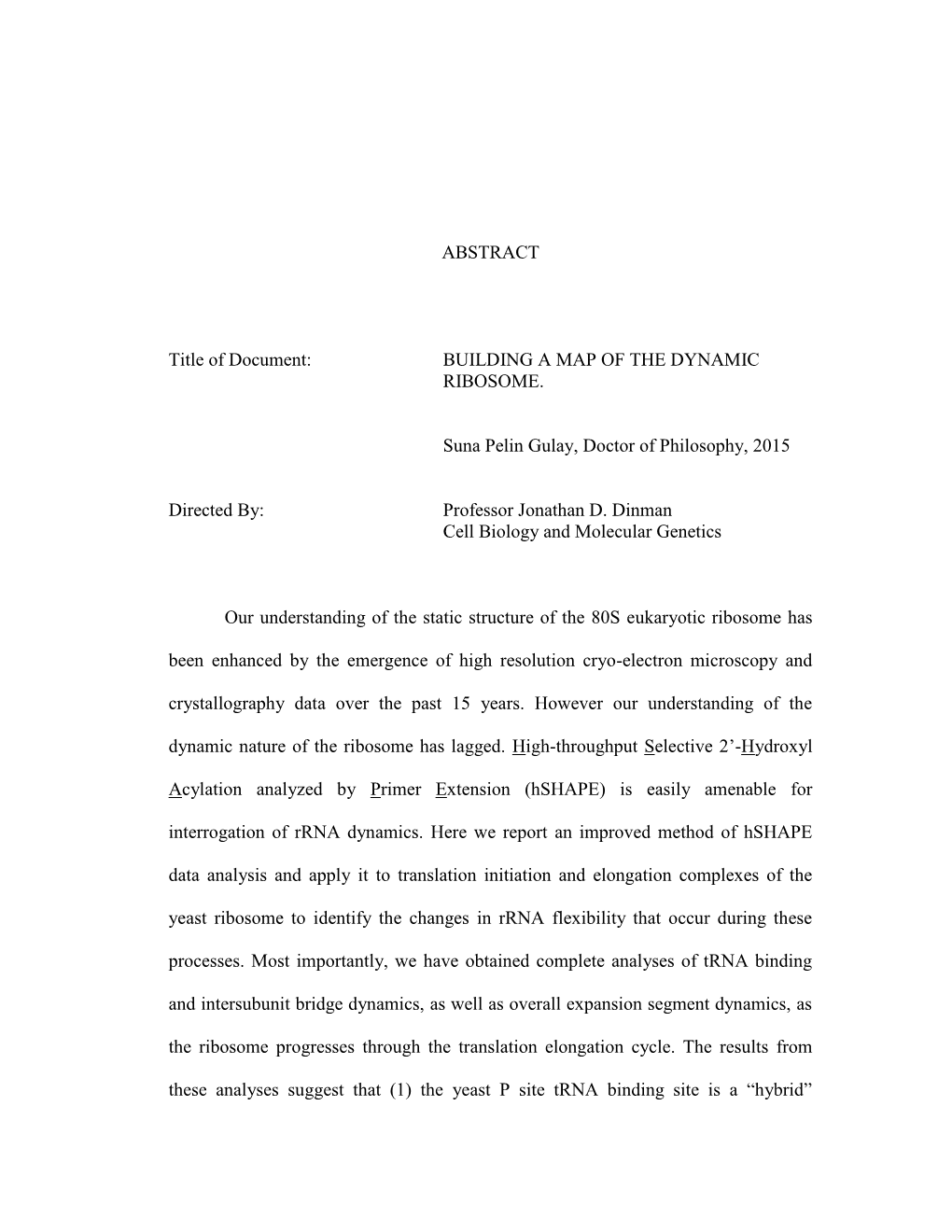 ABSTRACT Title of Document: BUILDING a MAP of the DYNAMIC RIBOSOME. Suna Pelin Gulay, Doctor of Philosophy, 2015 Directed By