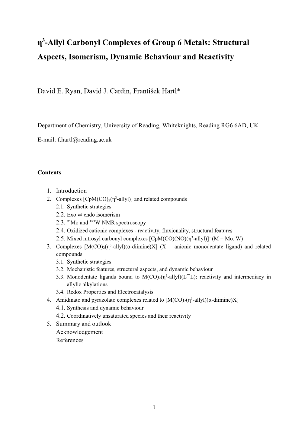 Η3-Allyl Carbonyl Complexes of Group 6 Metals: Structural Aspects, Isomerism, Dynamic Behaviour and Reactivity