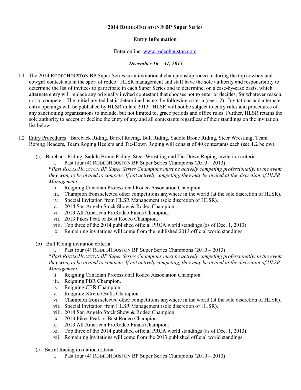 2014 RODEOHOUSTON® BP Super Series Entry Information Enter Online
