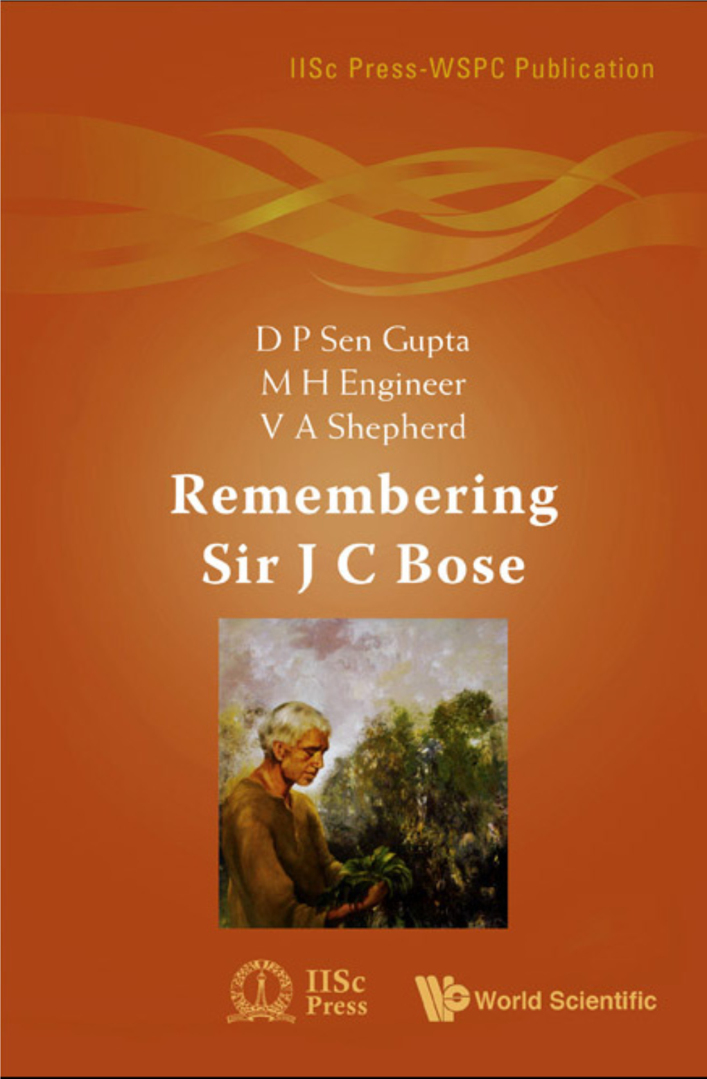 Remembering Sir J C Bose (180 Pages)