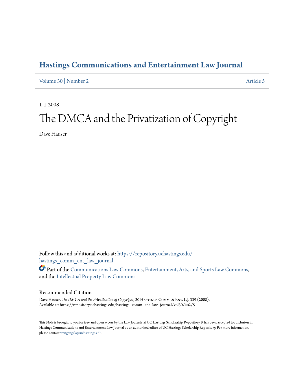 The DMCA and the Privatization of Copyright Dave Hauser