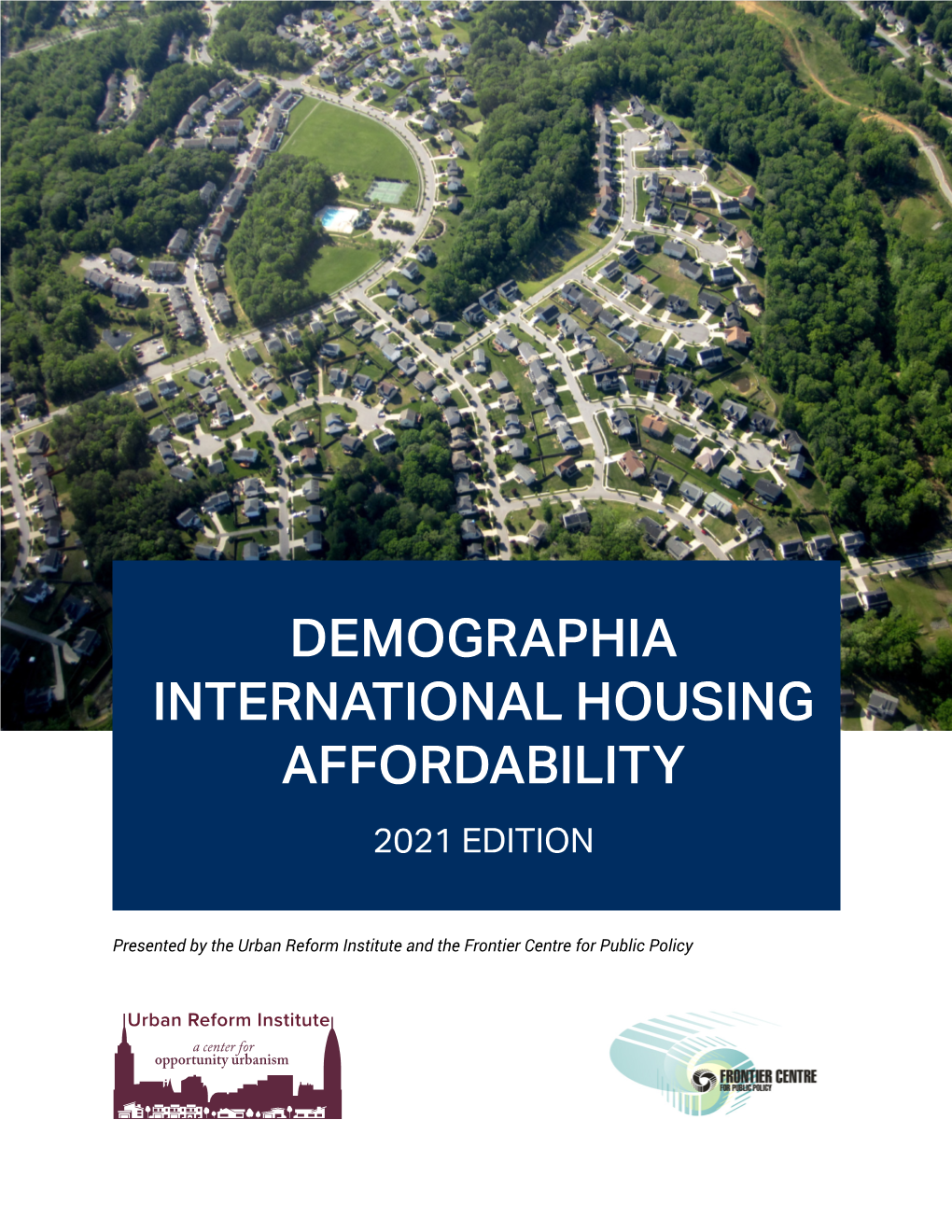 Demographia International Housing Affordability 2021 Edition