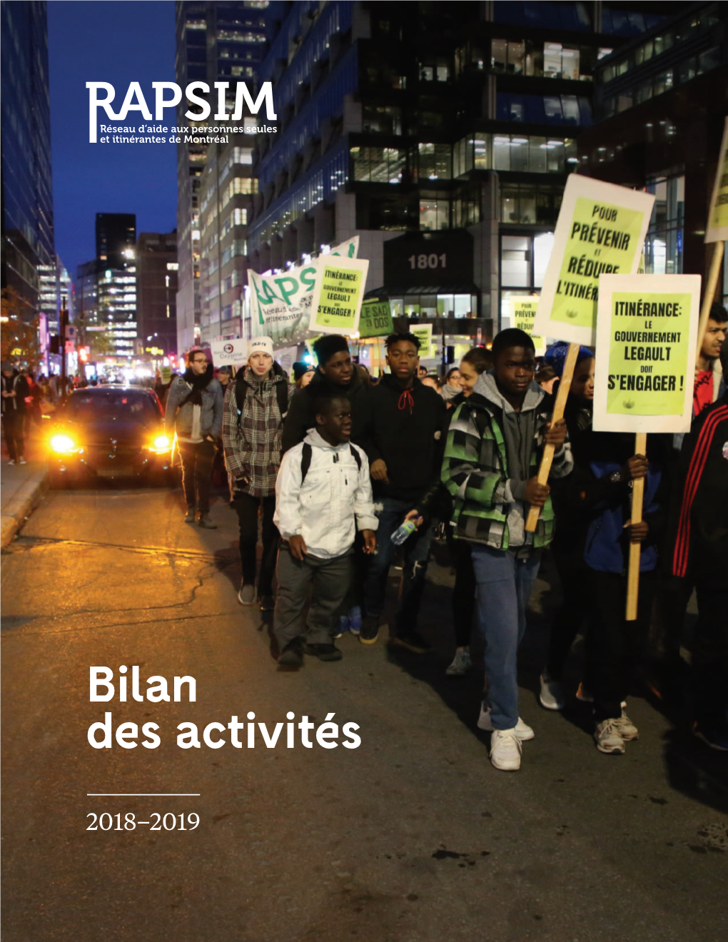 Bilan Des Activités 2018-2019 Réseau D’Aide Aux Personnes Seules Et Itinérantes De Montréal (RAPSIM) Rapsim.Org Mai 2019