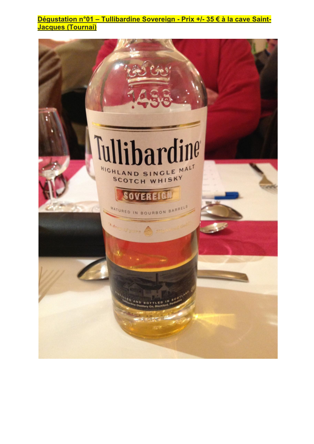 Dégustation N°01 – Tullibardine Sovereign - Prix +/- 35 € À La Cave Saint- Jacques (Tournai)