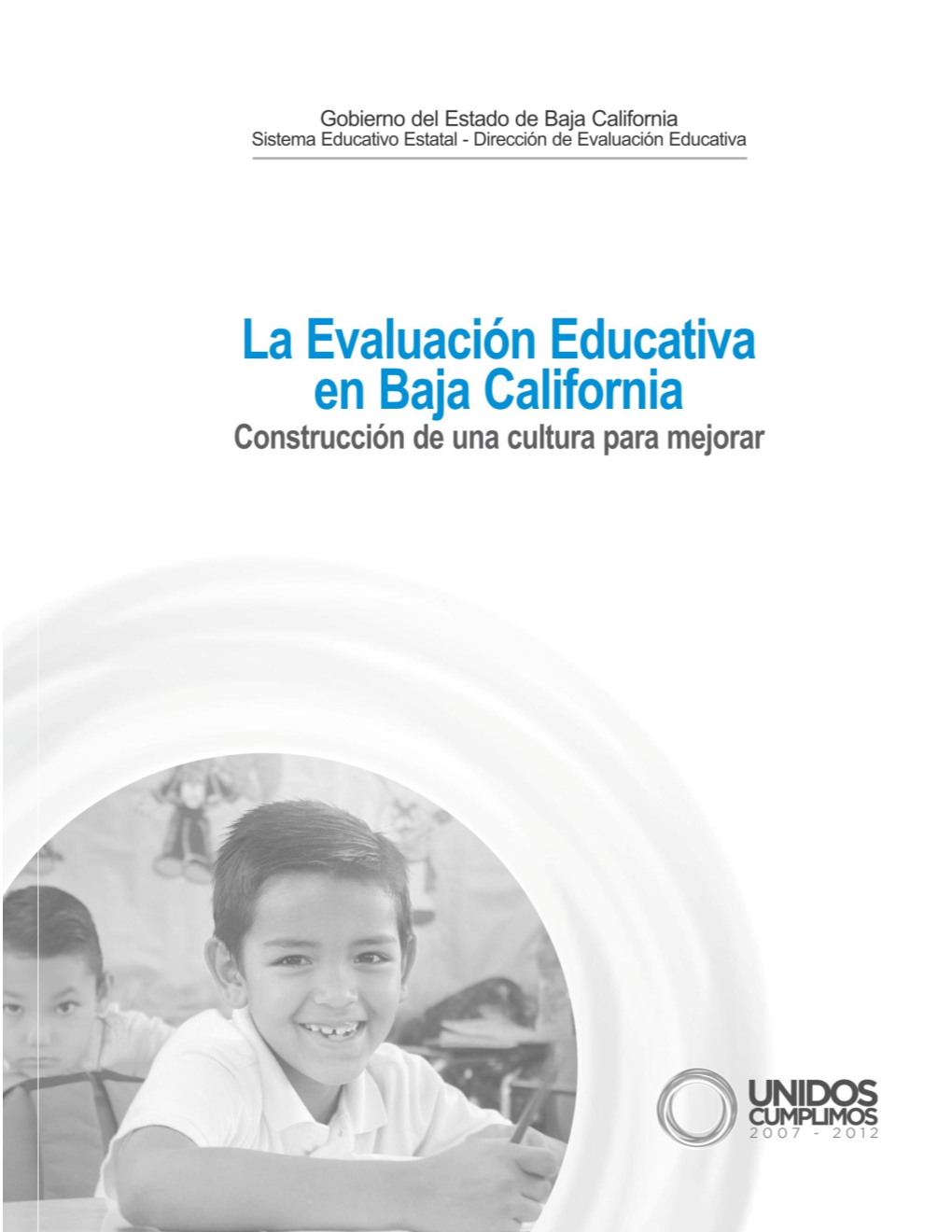 La Evaluación Educativa En Baja California: Construcción De Una Cultura