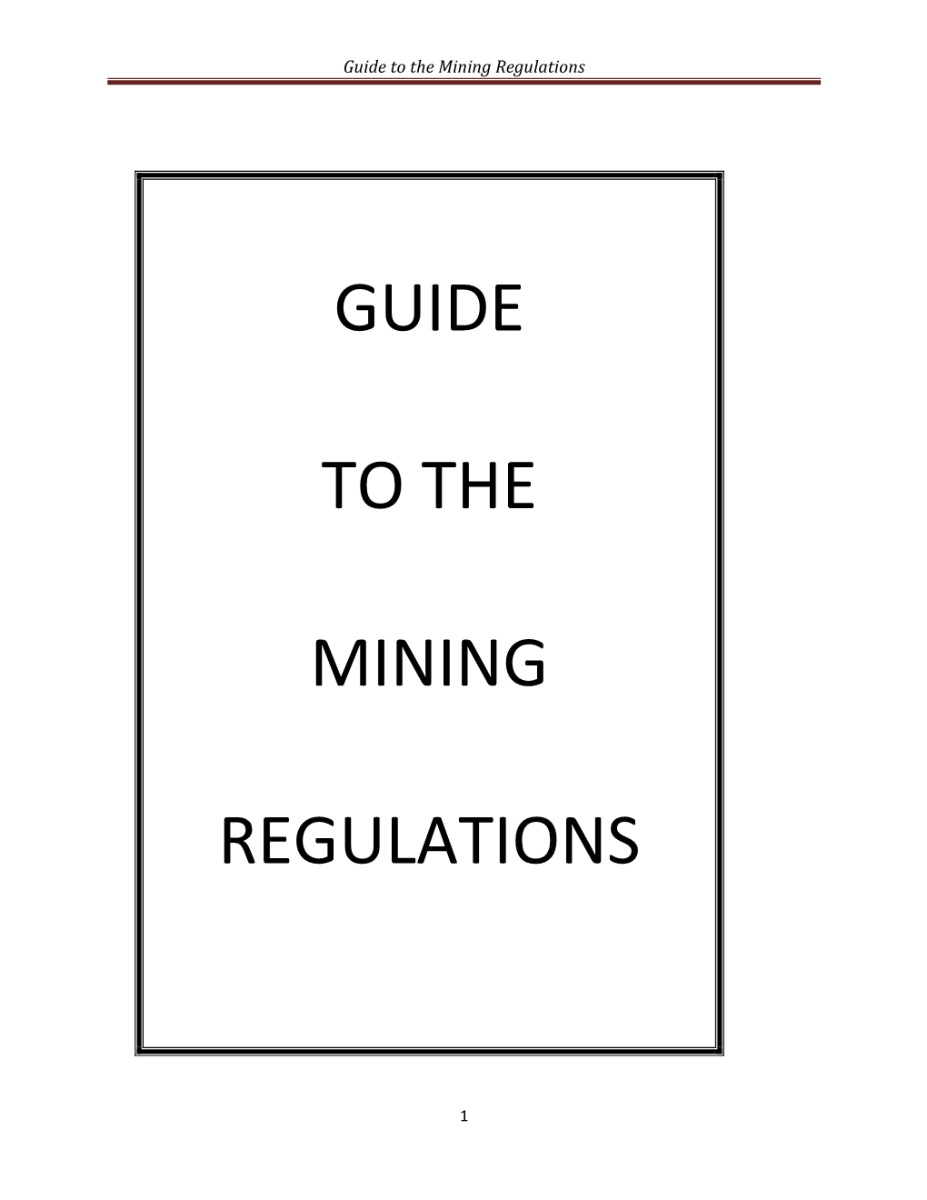 Guide to the Mining Regulations