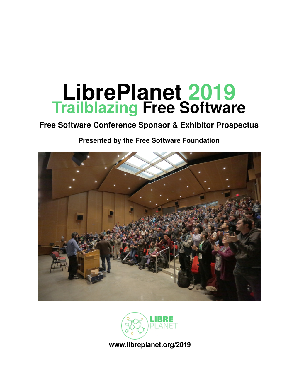 Libreplanet 2019 Trailblazing Free Software Free Software Conference Sponsor & Exhibitor Prospectus