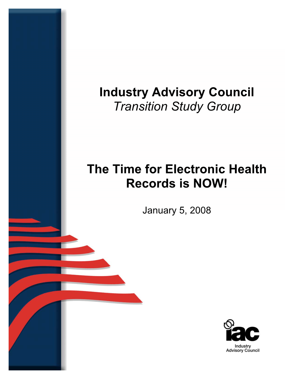 The Time for Electronic Health Records Is NOW!