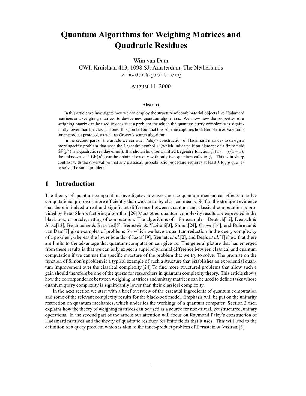 Quantum Algorithms for Weighing Matrices and Quadratic Residues