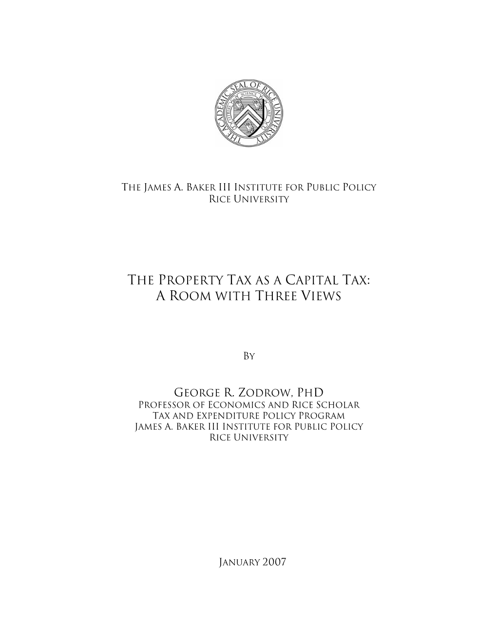 The Property Tax As a Capital Tax: a Room with Three Views