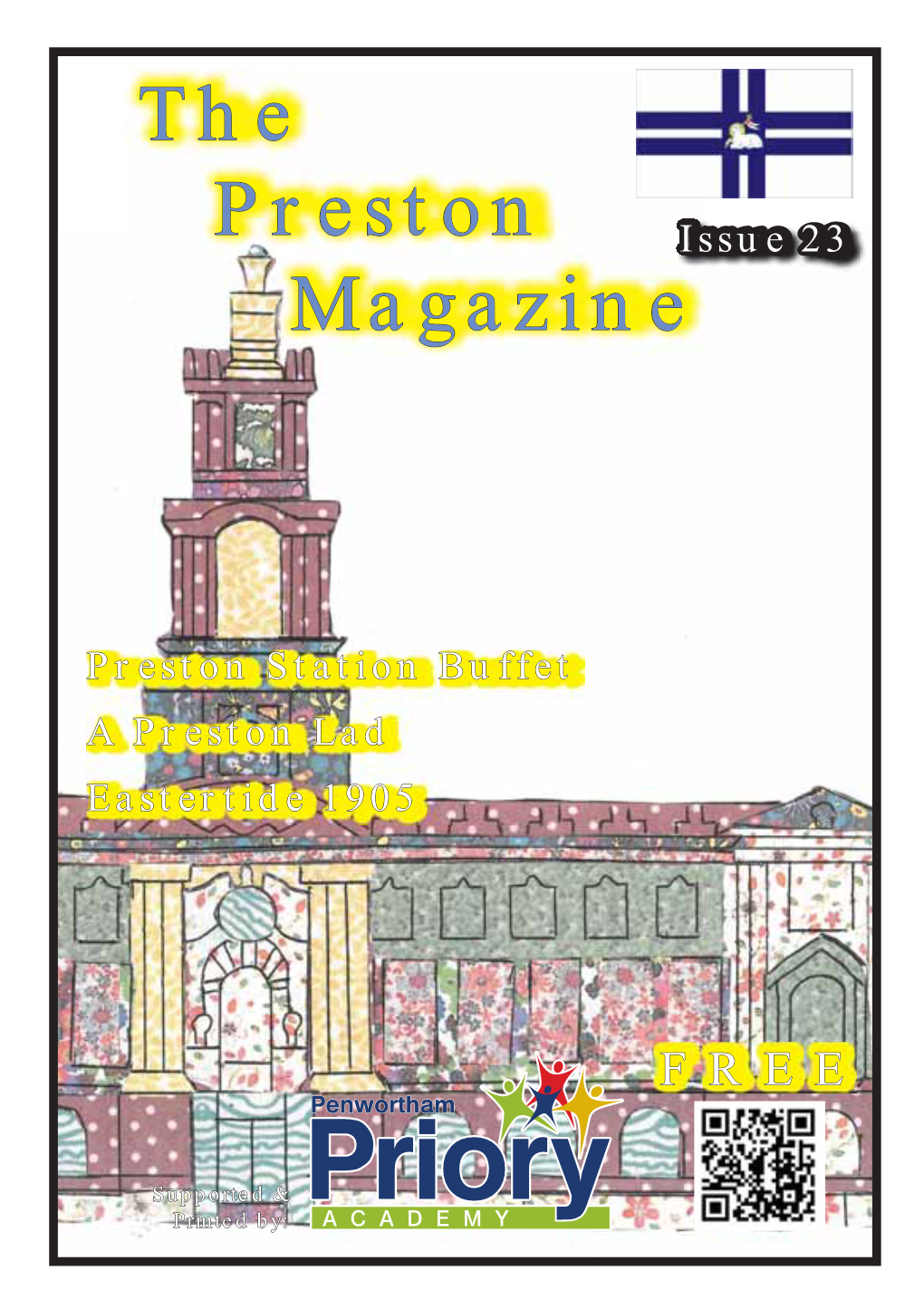 The Preston Magazine, Our Free Monthly Magazine Containing Snippets of Lesser-Known History Articles Relating to Preston