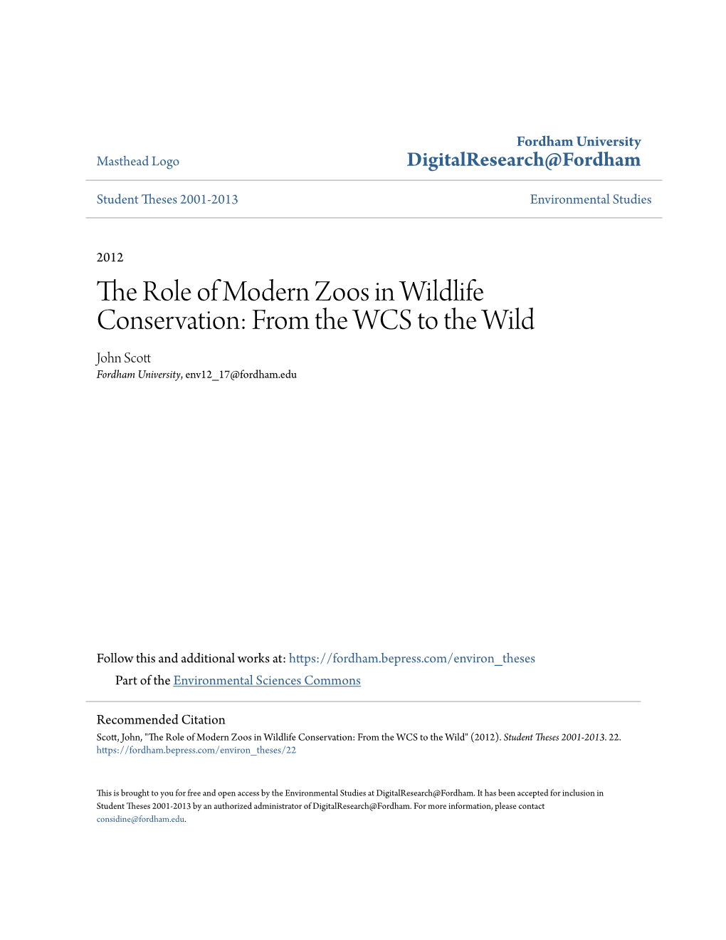 The Role of Modern Zoos in Wildlife Conservation: from the WCS to the Wild John Scott Fordham University, Env12 17@Fordham.Edu