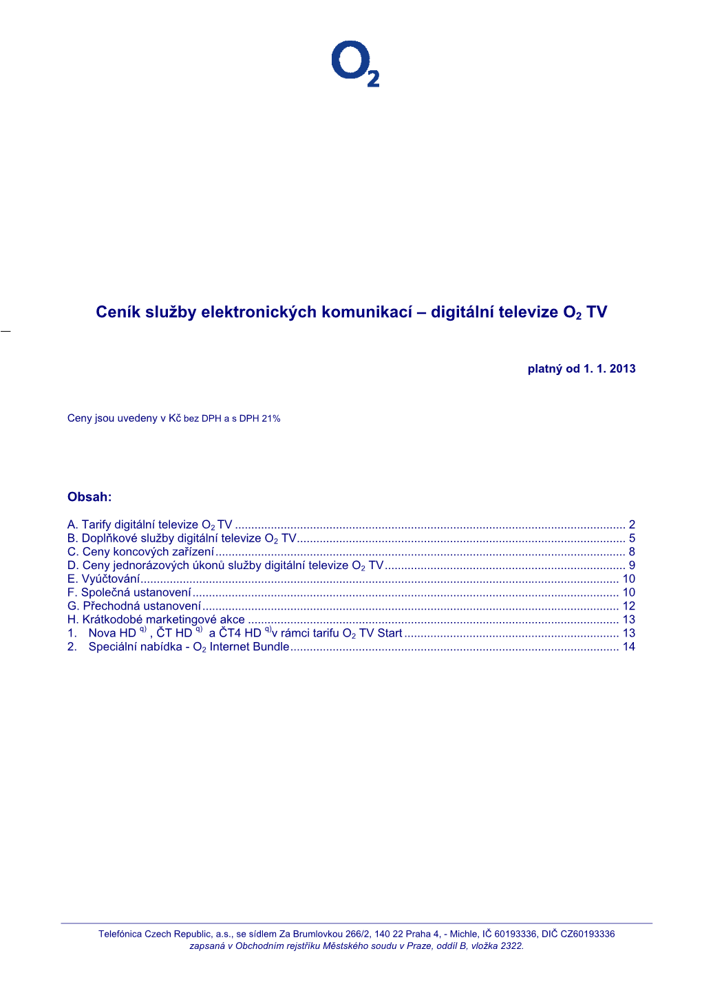 Ceník Služby Elektronických Komunikací – Digitální Televize O2 TV