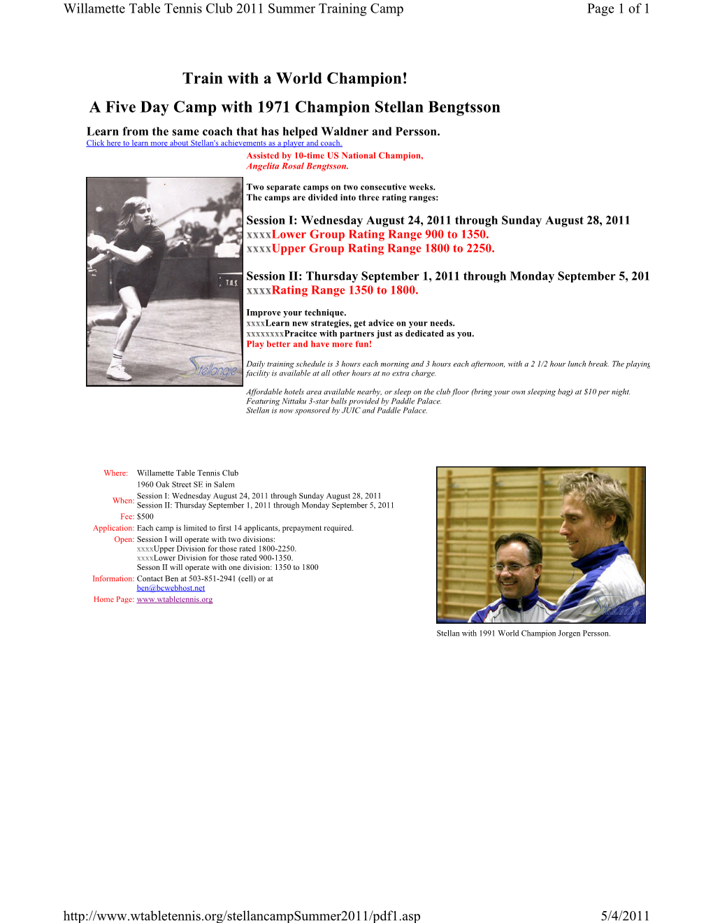 Train with a World Champion! a Five Day Camp with 1971 Champion Stellan Bengtsson Learn from the Same Coach That Has Helped Waldner and Persson