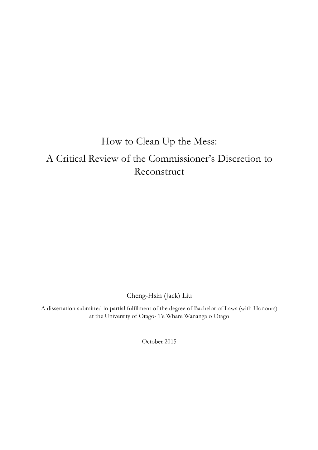 How to Clean up the Mess: a Critical Review of the Commissioner’S Discretion to Reconstruct