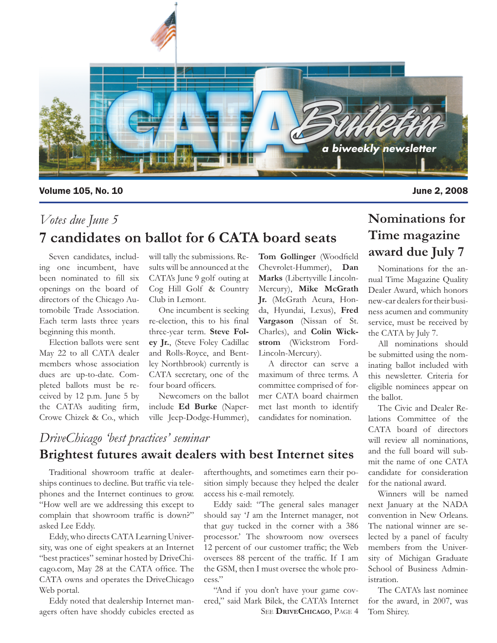 7 Candidates on Ballot for 6 CATA Board Seats Time Magazine Seven Candidates, Includ- Will Tally the Submissions