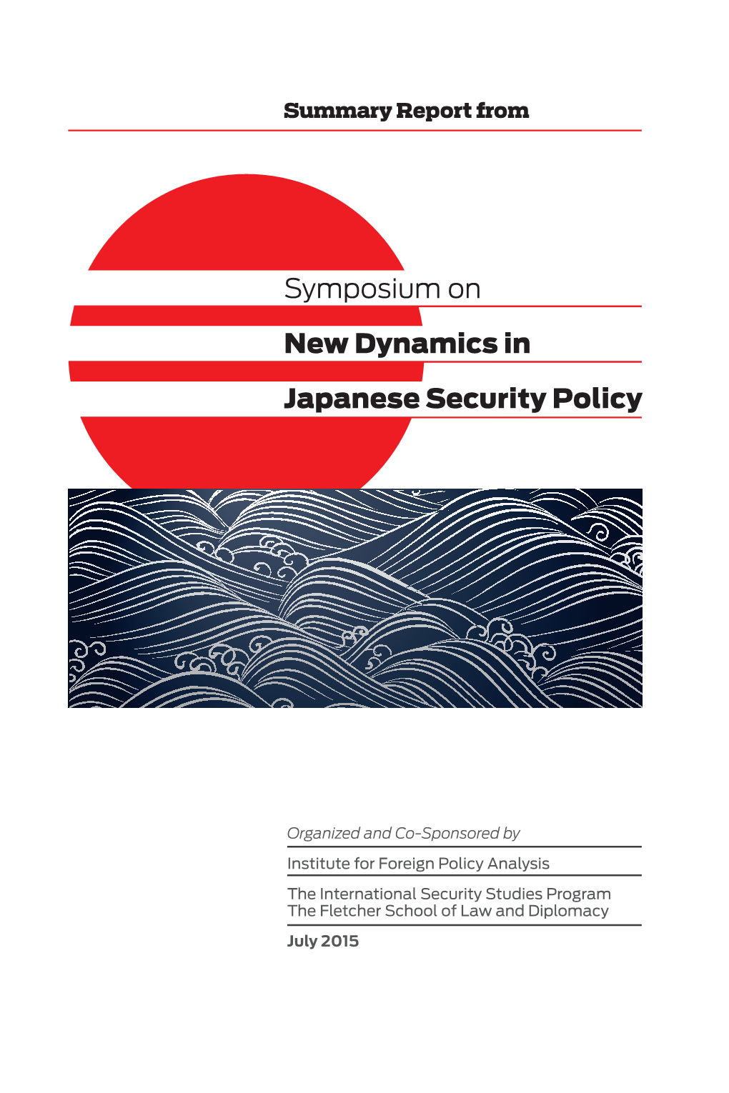 Symposium on New Dynamics in Japanese Security Policy