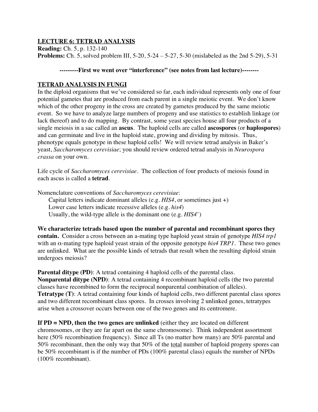 LECTURE 6: TETRAD ANALYSIS Reading: Ch. 5, P. 132-140 Problems: Ch