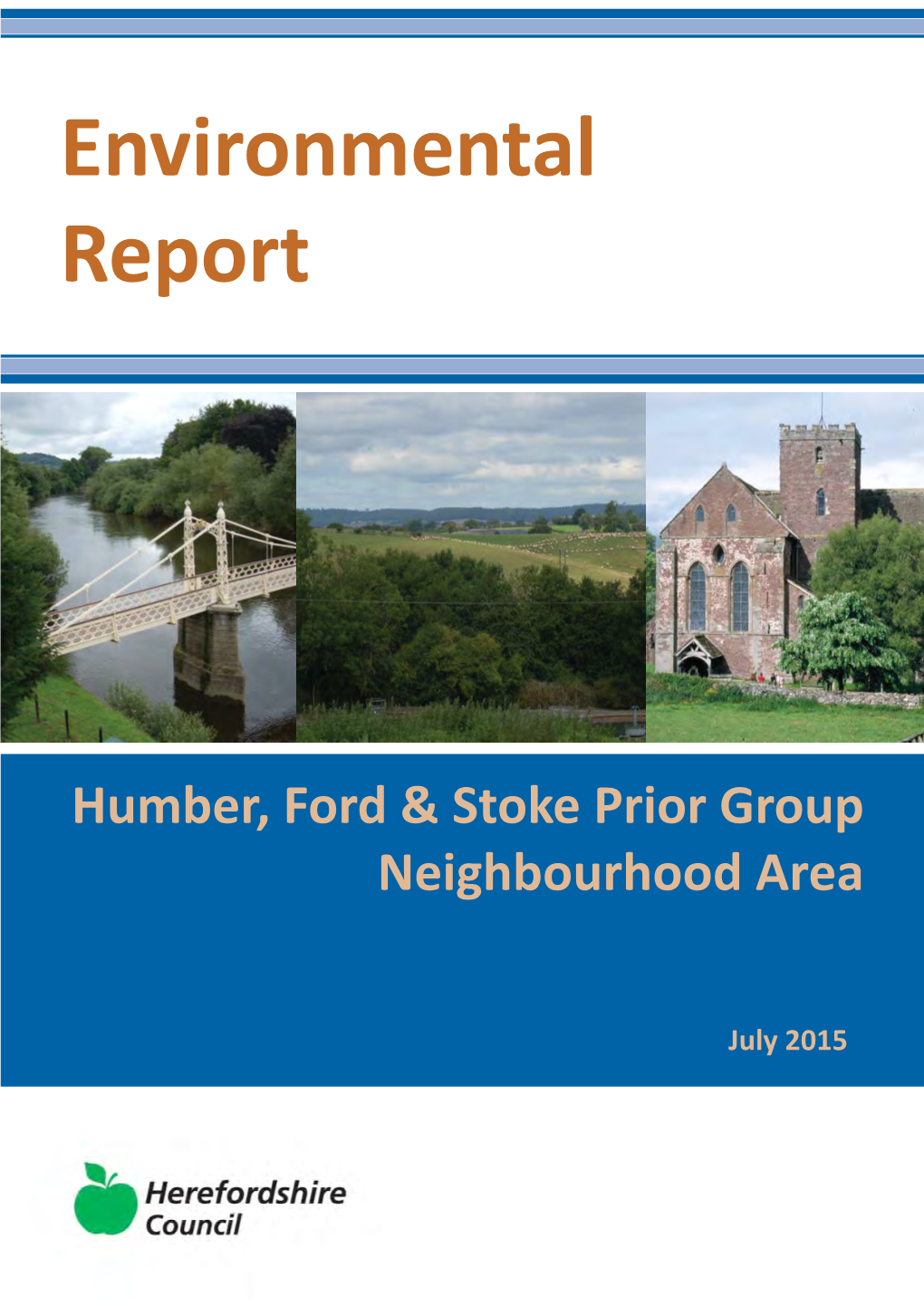 Humber, Ford, Stoke Prior Group Draft Environmental Report July 2015