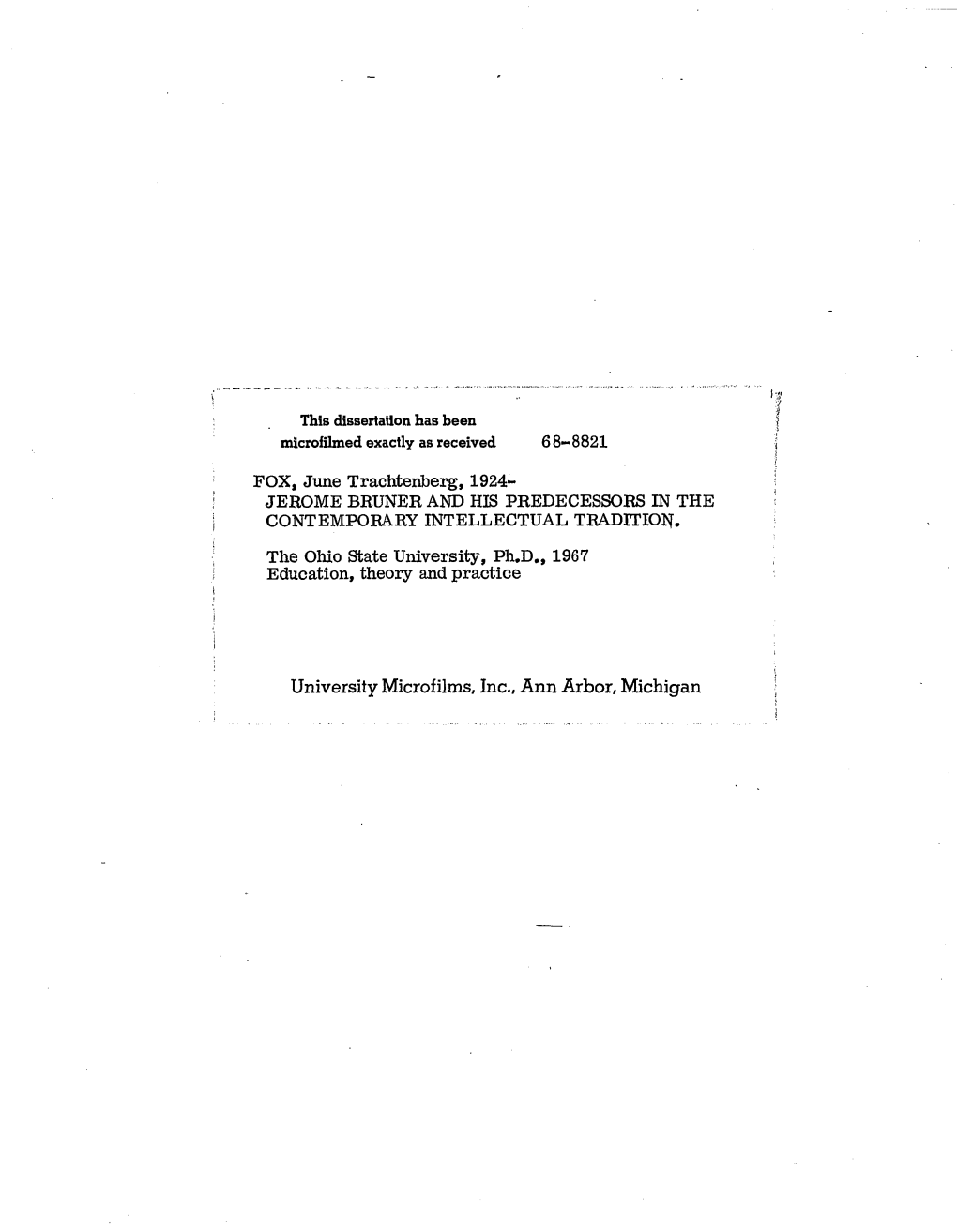 University Microfilms, Inc., Ann Arbor, Michigan JEROME BRUNER and HIS PREDECESSORS