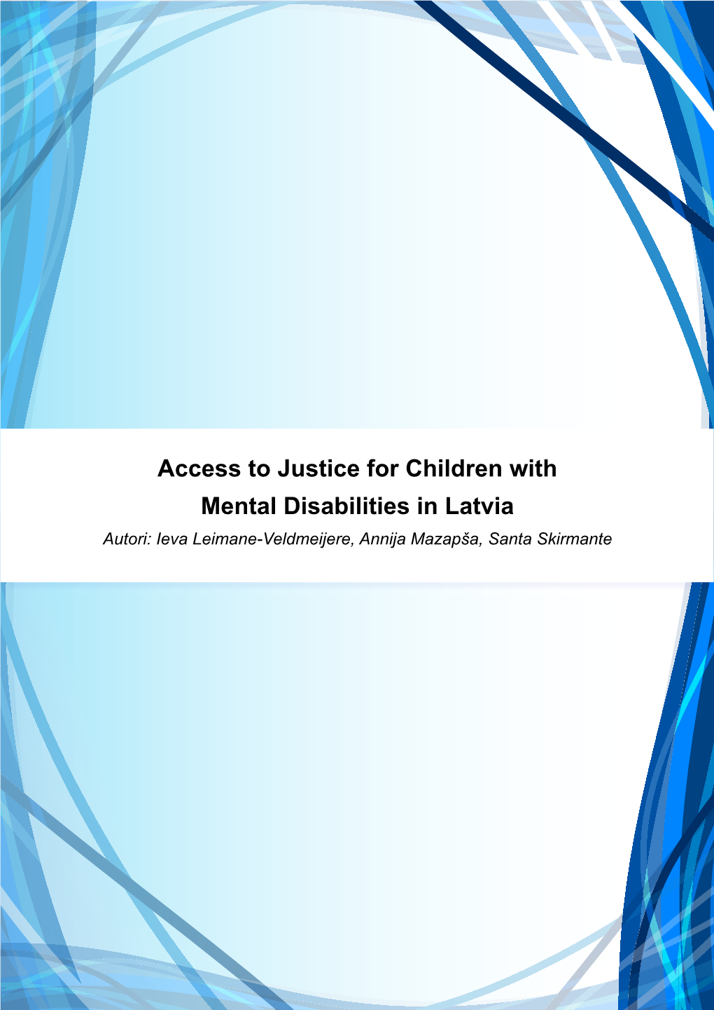 Access to Justice for Children with Mental Disabilities in Latvia