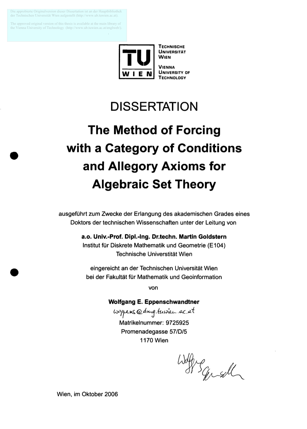 The Method of Forcing with a Category of Conditions and Allegory Axioms for Algebraic Set Theory