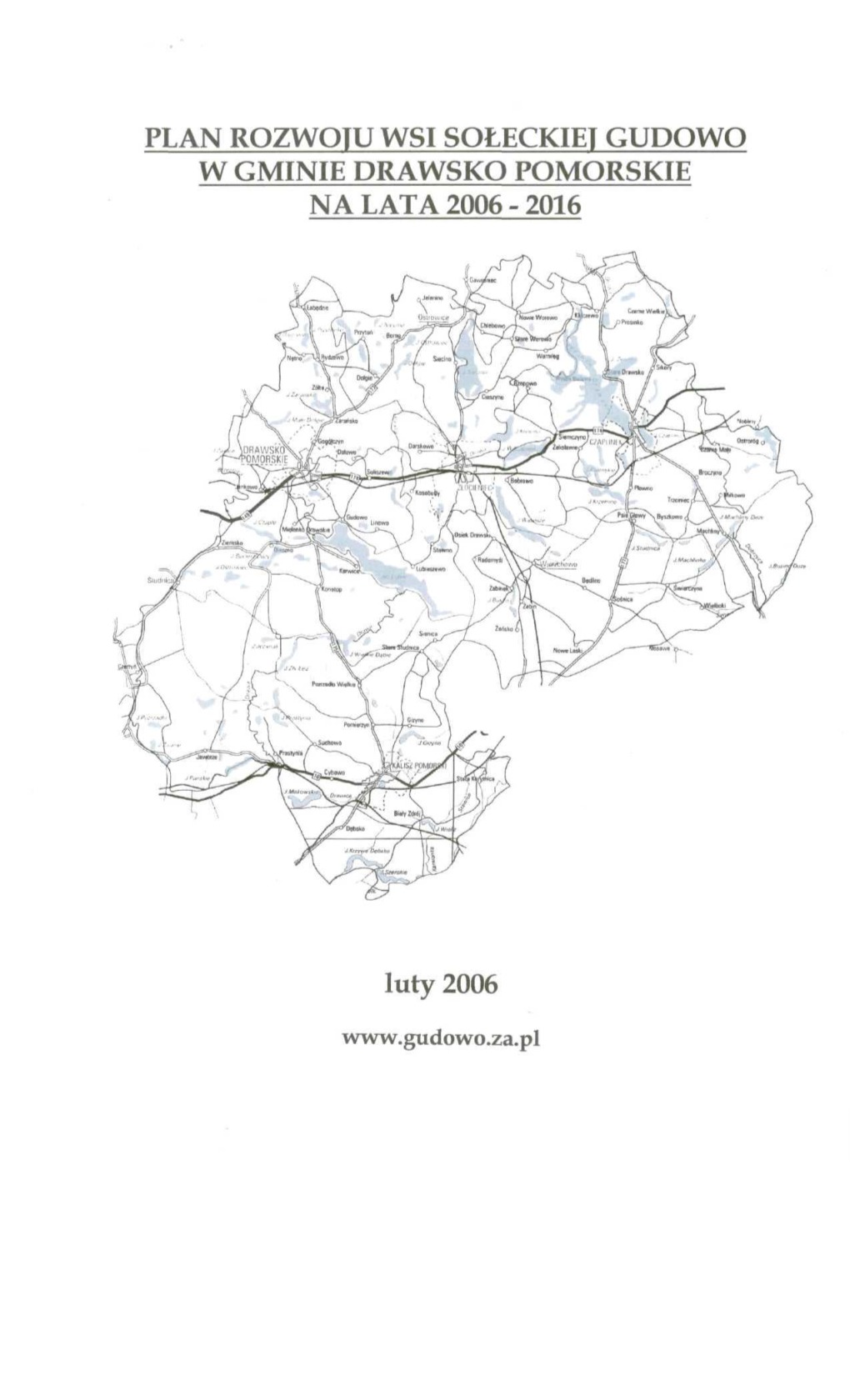 Plan Rozwoju Wsi Sołeckiej Gudowo W Gminie Drawsko Pomorskie Na Lata 2006 - 2016