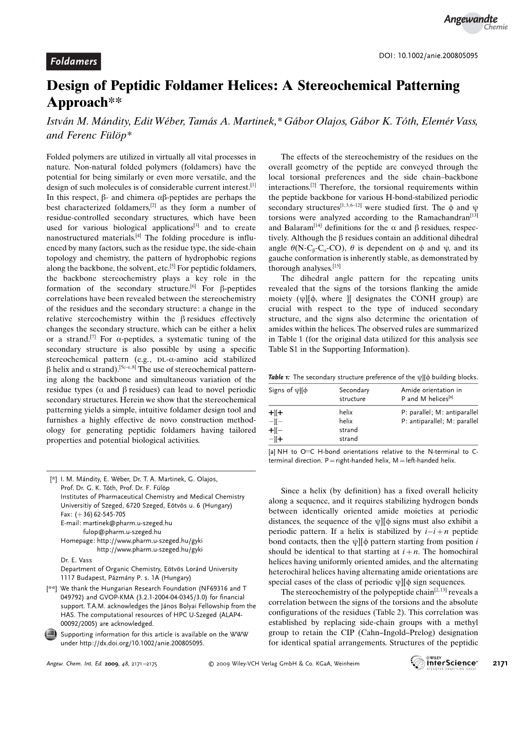 Design of Peptidic Foldamer Helices: a Stereochemical Patterning Approach** Istv�N M