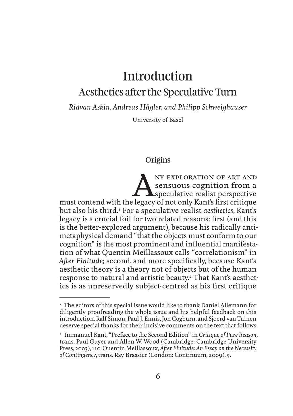 Introduction Aesthetics After the Speculative Turn Ridvan Askin, Andreas Hägler, and Philipp Schweighauser