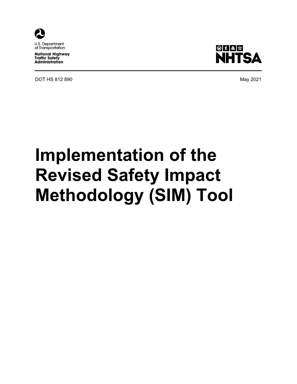 Implementation of the Revised Safety Impact Methodology (SIM) Tool DISCLAIMER