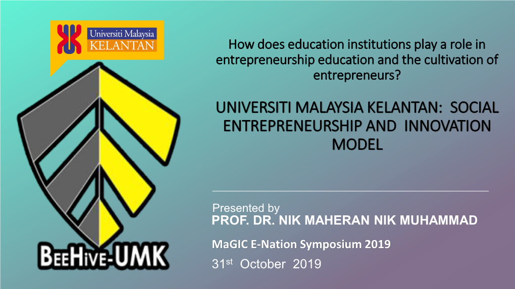Universiti Malaysia Kelantan: Social Entrepreneurship and Innovation Model