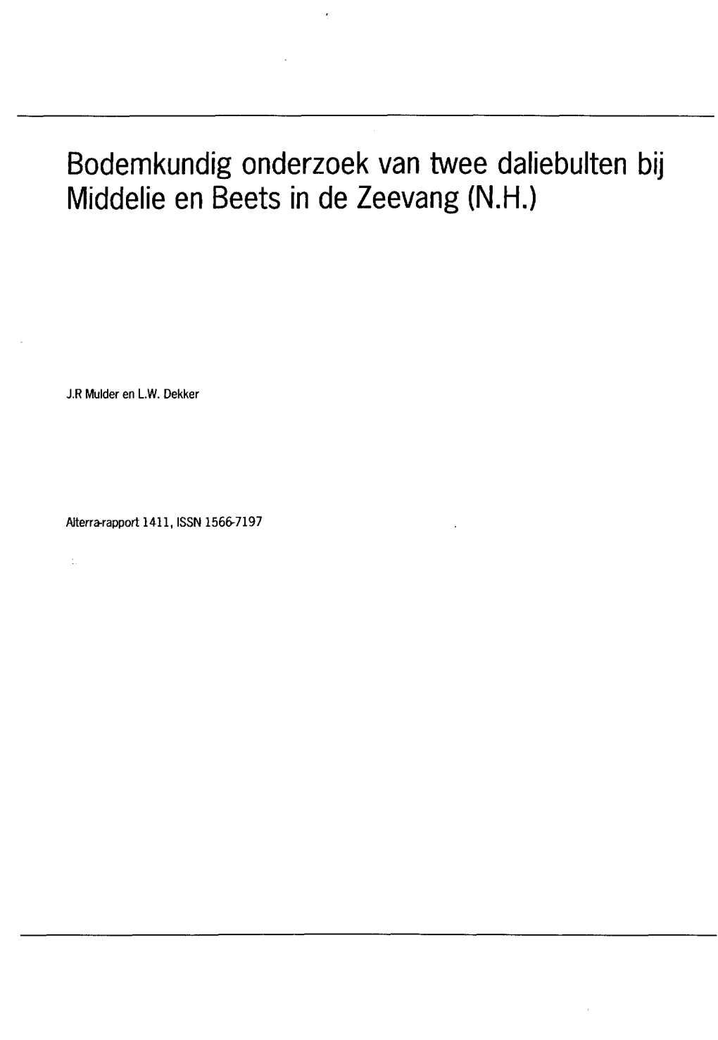 Bodemkundig Onderzoek Van Twee Daliebulten Bij Middelie En Beets in De Zeevang (N.H.)