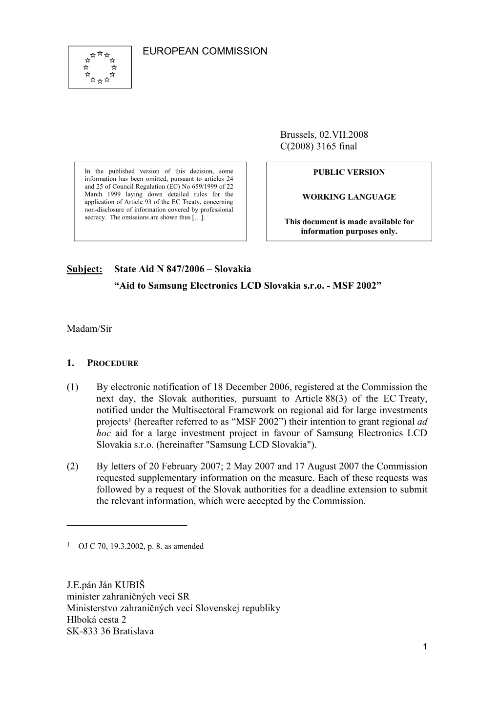 3165 Final Subject: State Aid N 847/2006 – Slovakia