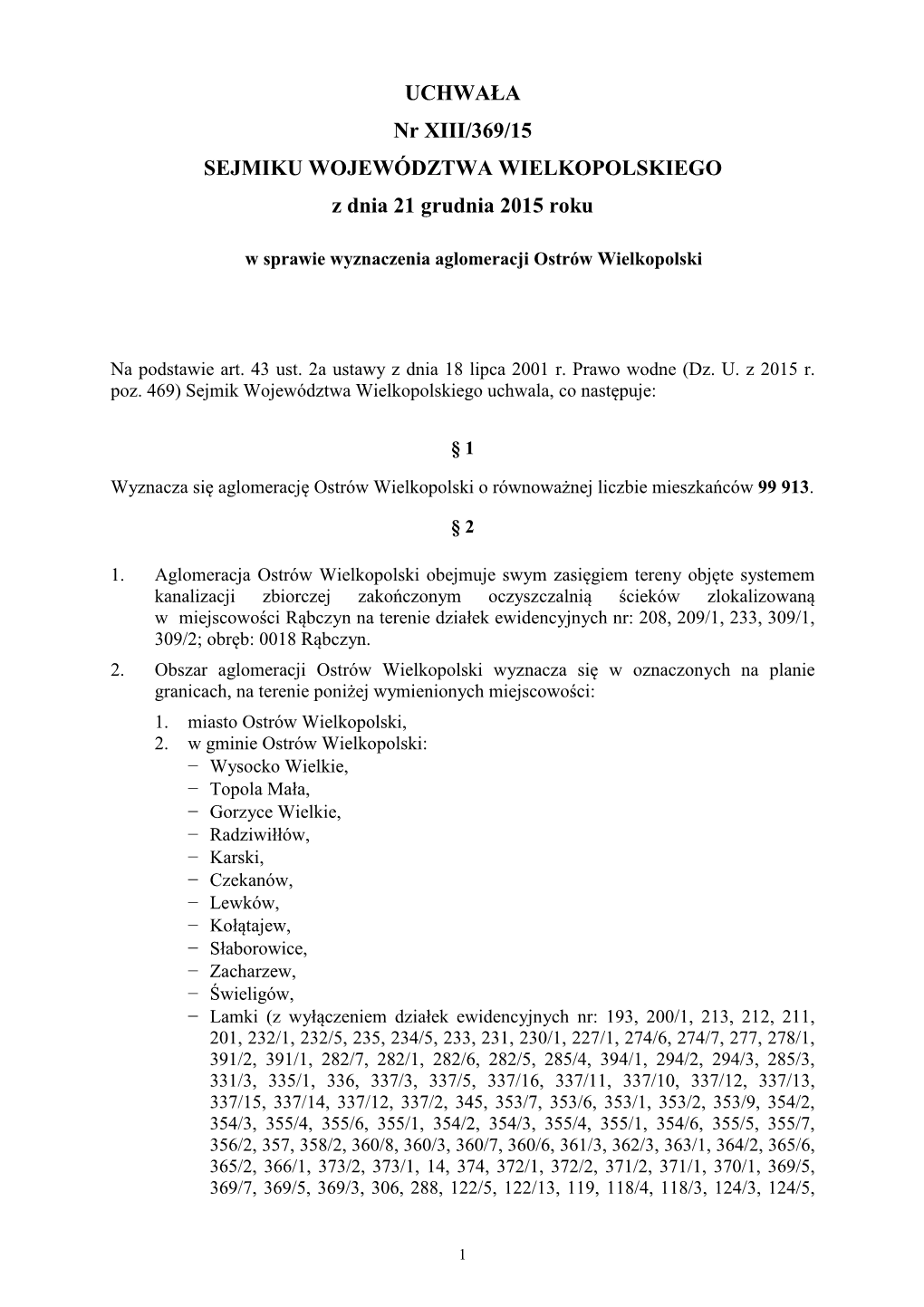 UCHWAŁA Nr XIII/369/15 SEJMIKU WOJEWÓDZTWA WIELKOPOLSKIEGO Z Dnia 21 Grudnia 2015 Roku