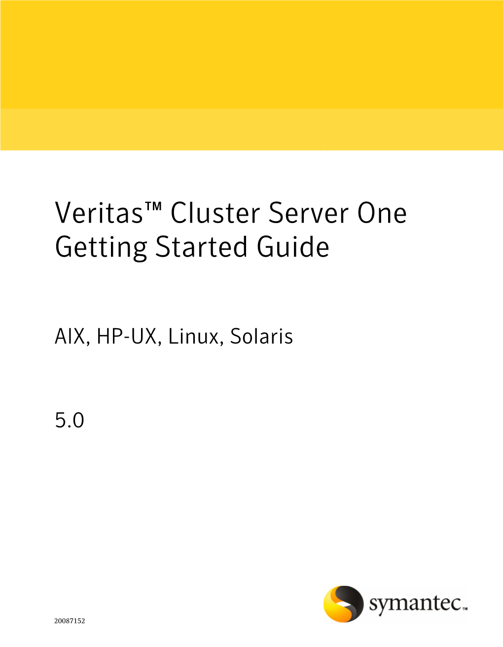 Veritas™ Cluster Server One 5.0 Getting Started Guide