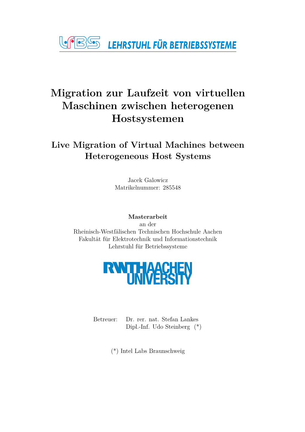 Live Migration of Virtual Machines Between Heterogeneous Host Systems