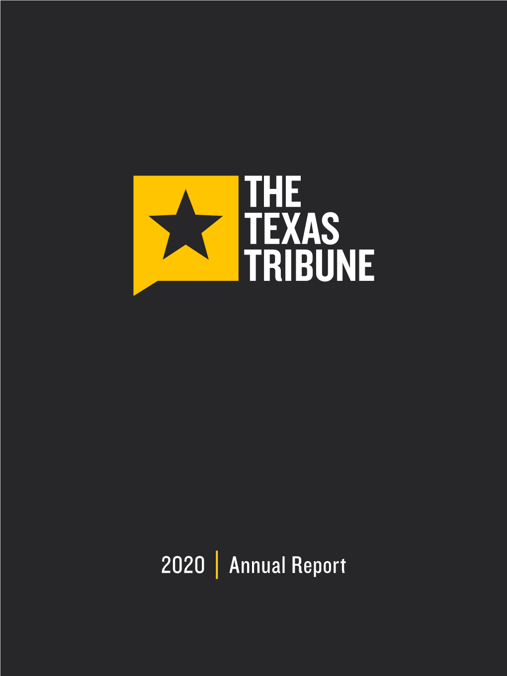 Texas Tribune 2020 Annual Report